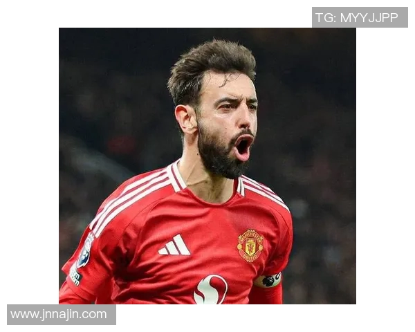 布鲁诺费尔南德斯：从新星崛起到球队核心的传奇之路